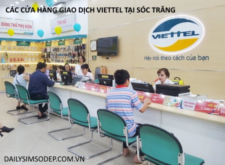 Các cửa hàng giao dịch Viettel tại Sóc Trăng bạn nên biết