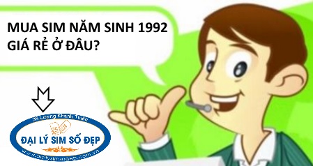 Sim năm sinh 1992 giá rẻ đầu số 03, 08, 07 mới