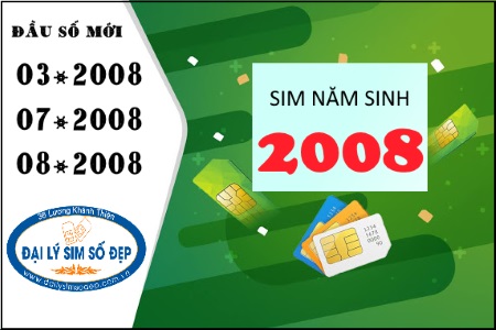 Sim năm sinh 2008 giá rẻ đầu số 03, 08, 07 mới