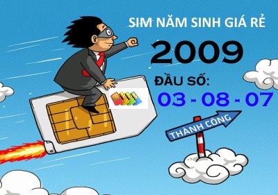 Sim năm sinh 2009 giá rẻ đầu số 03, 08, 07 mới
