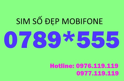 Cách mua sim MobiFone đầu số 0789 đuôi 555 giá rẻ