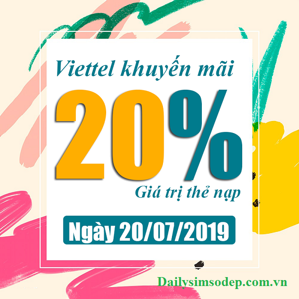 Chi tiết khuyến mãi Viettel tặng 20% giá trị 20/07/2019