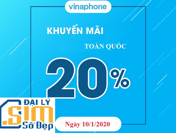 VinaPhone tặng 20% thẻ nạp vào ngày 10/1/2020 cho mọi thuê bao