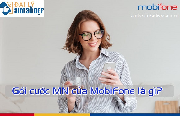 Gói cước MN của MobiFone là gì