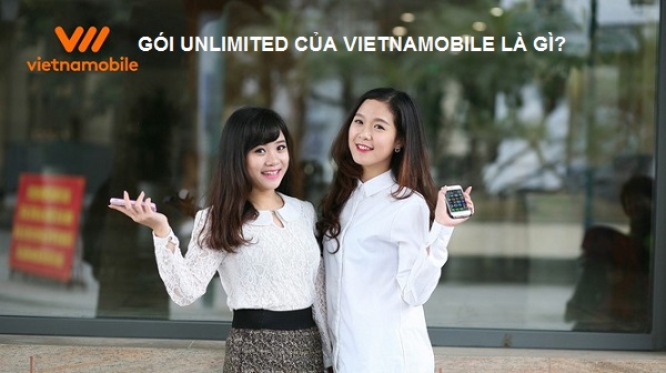 Gói Unlimited của Vietnamobile là gì?