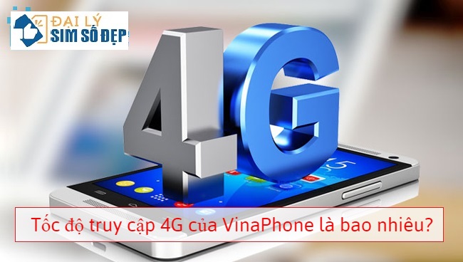 Tốc độ truy cập 4G của VinaPhone