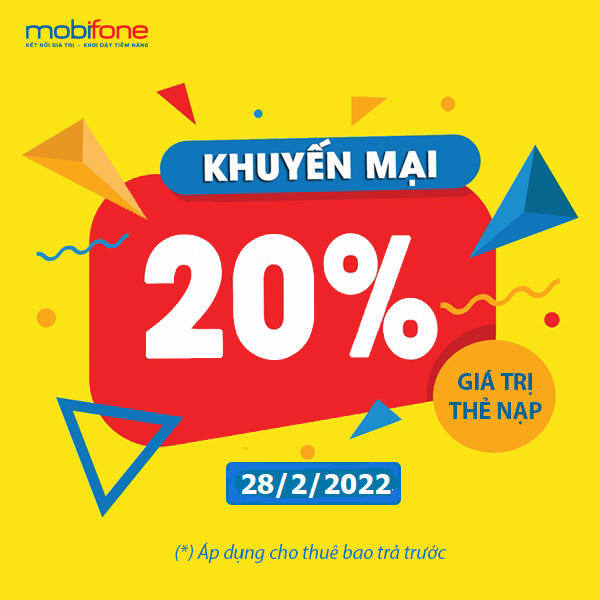 MobiFone khuyen mai 20% 50% ngay 28/2/2022