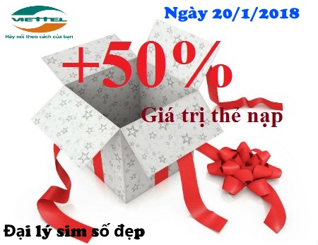Viettel khuyến mãi 50% giá trị thẻ nạp ngày 20/1/2018