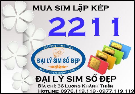Mua sim lặp kép 2211 giá rẻ ở đâu