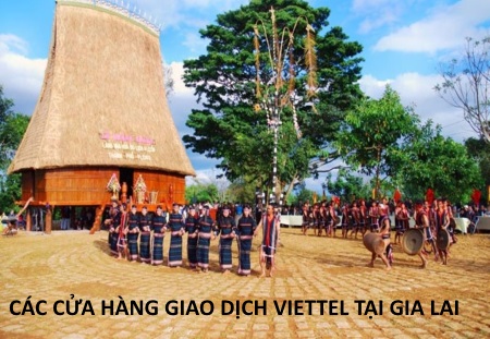 Các cửa hàng giao dịch Viettel tại Gia Lai bạn nên biết