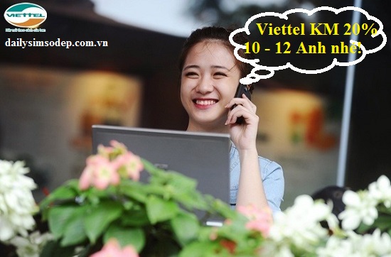 Viettel khuyến mãi 20% giá trị thẻ nạp ngày vàng 10/12/2018
