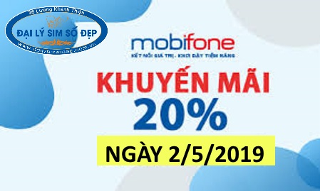 MobiFone ưu đãi 20% giá trị thẻ nạp ngày 2/5/2019