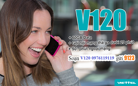 Đăng ký gói cước V120 Viettel nhận ưu đãi khủng