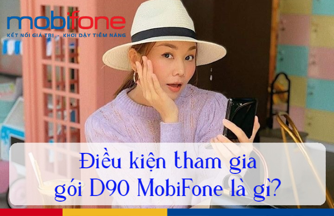 dien kien dang ky goi d90 mobifone