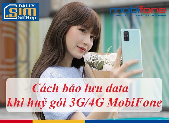 cach huy goi 4g mobi bao luu data