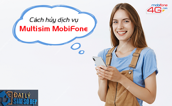 Cách hủy dịch vụ Multisim MobiFone 