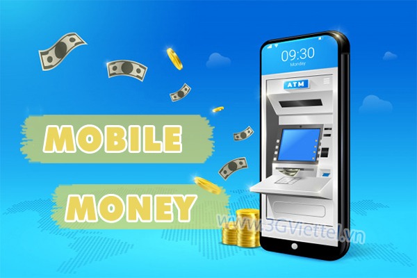 Dịch vụ mobile Money là gìDịch vụ Mobile Money – Sự lựa chọn thông minh cho các tiện ích trực tuyến