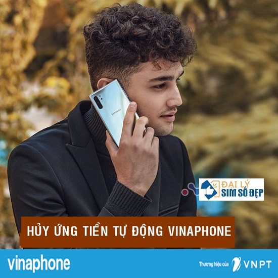 Hướng dẫn hủy ứng tiền tự động của Vinaphone