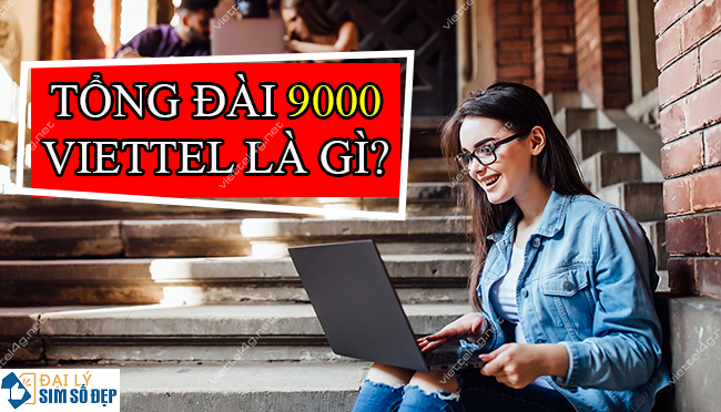 Tổng đài 9000 Viettel