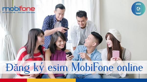 dang ky esim MobiFone online 